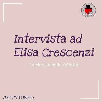 INTERVISTA AD ELISA CRESCENZI - Reading Love